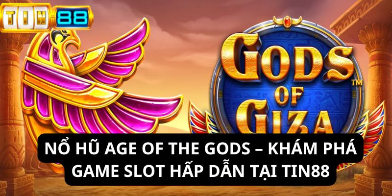 Nổ hũ age of the gods