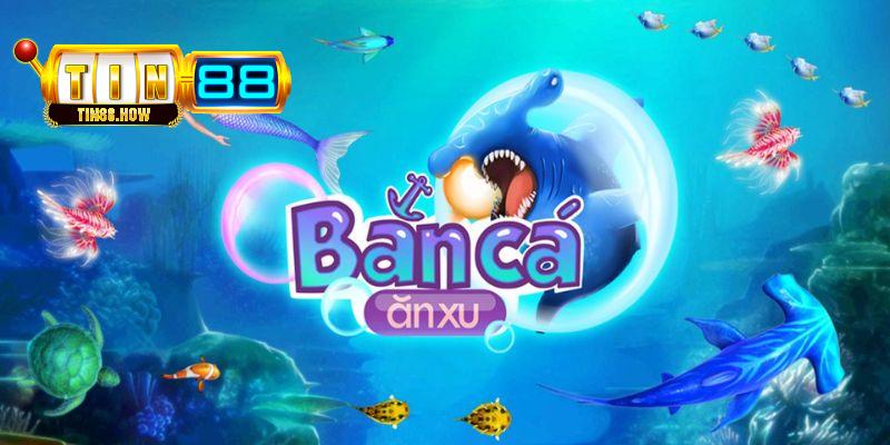 Tổng hợp các sảnh bắn cá Tin88 đáng chơi nhất